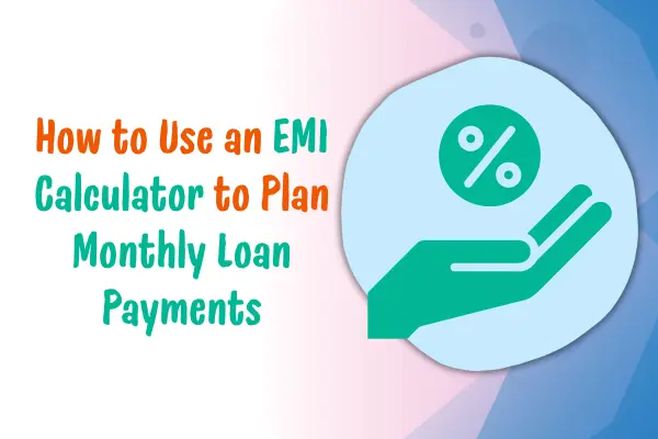 how to use emi calculator for loan , planning, emi vs sip