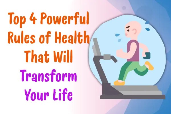 4 Rules of Health