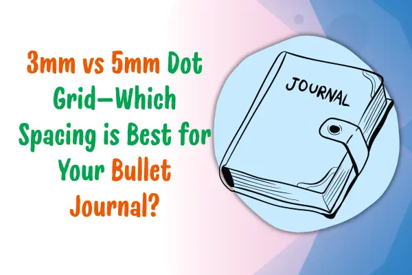 3mm vs 5mm dot grid