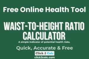 Waist-to-Height Ratio Calculator