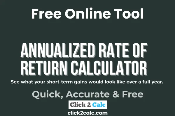 Annualized Rate of Return Calculator