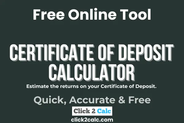 Certificate of Deposit Calculator