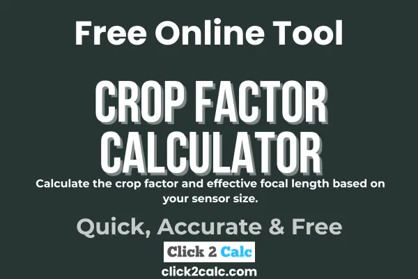 Crop Factor Calculator