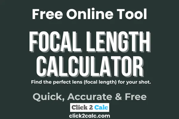 Focal Length Calculator