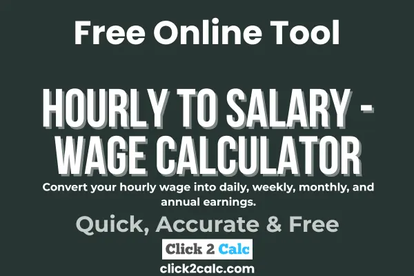 Hourly to Salary Wage Calculator