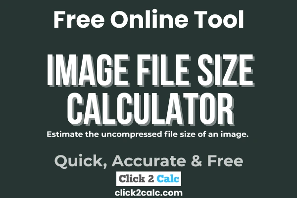 Image File Size Calculator