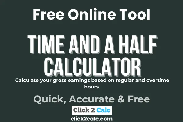 Time and a Half Calculator
