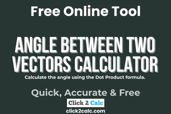 Angle Between Two Vectors Calculator