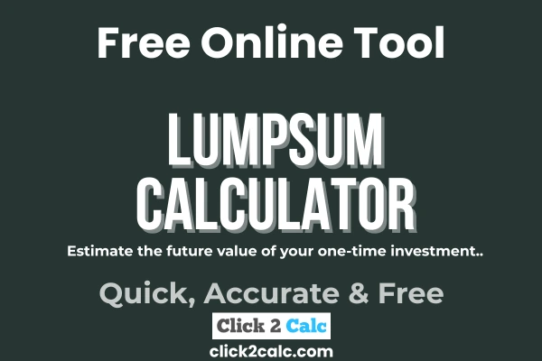 Lumpsum Calculator