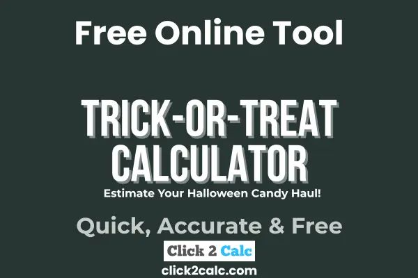Trick or Treat Calculator