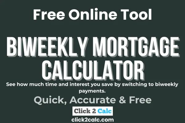 Biweekly Mortgage Calculator