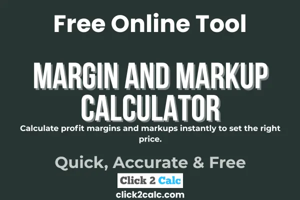 Margin and Markup Calculator