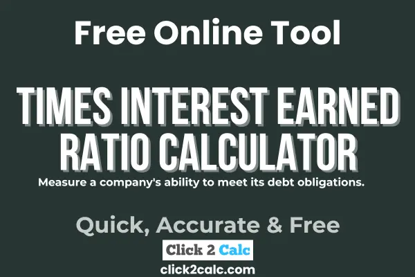 Times Interest Earned Ratio Calculator