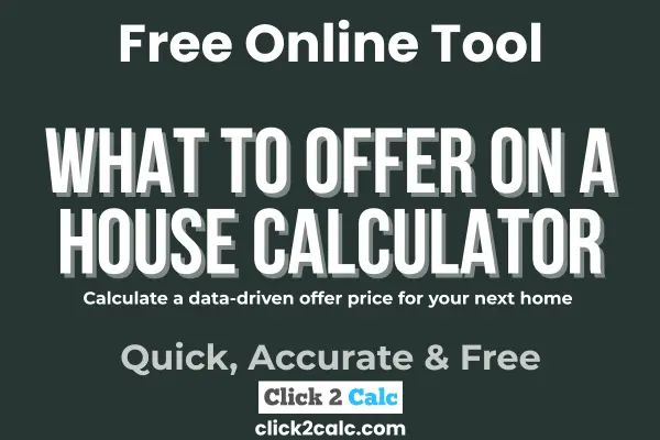 What To Offer On A House Calculator