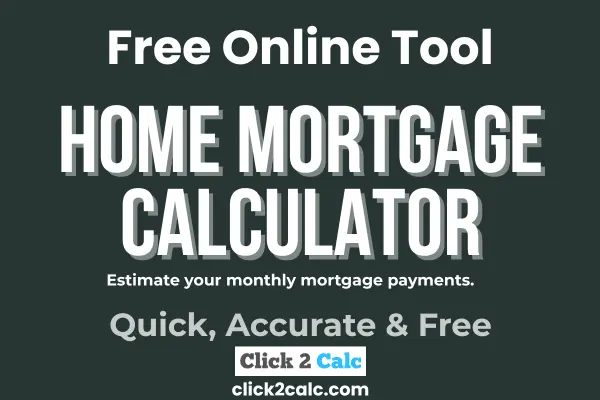 Home Mortgage Calculator