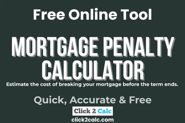 Mortgage Penalty Calculator