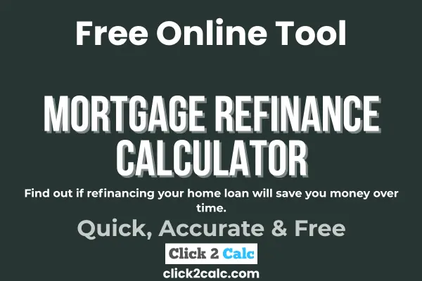 Mortgage Refinance Calculator